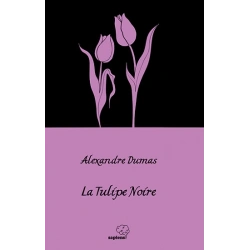 La Tulipe Noire  / Siyah Lale (Fransızca)