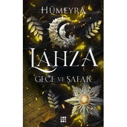 Lahza 3 - Gece ve Şafak