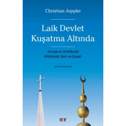 Laik Devlet Kuşatma Altında - Avrupa ve Amerika’da Hıristiyanlık, İslam ve Siyaset