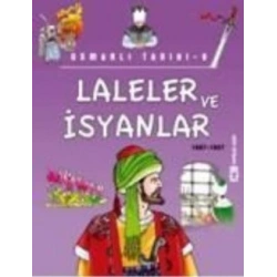 Laleler ve İsyanlar (1687-1807)