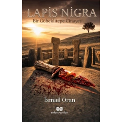Lapis-Nigra - Bir Göbeklitepe Cinayeti