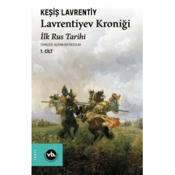 Lavrentiyev Kroniği 1.Cilt