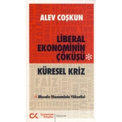 Liberal Ekonominin Çöküşü - Küresel Kriz