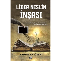 Lider Neslin İnşası