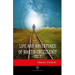 Life And Adventures Of Martin Chuzzlewit Vol. 2