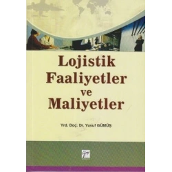 Lojistik Faaliyetler ve Maliyetler