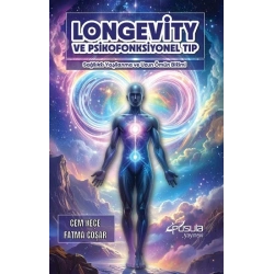 Longevity Ve Psikofonksiyonel Tıp