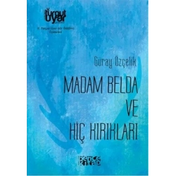 Madam Belda ve Hiç Kırıkları