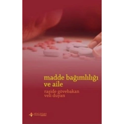 Madde Bağımlılığı ve Aile