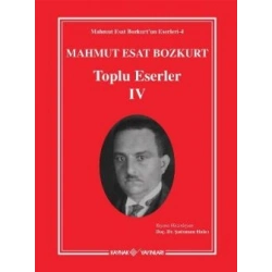 Mahmut Esat Bozkurt Toplu Eserler - 4