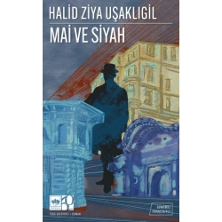 Mai ve Siyah - Günümüz Türkçesiyle Türk Klasikleri