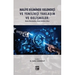 Maliye Biliminde Gelenekçi ve Yenilikçi Yaklaşım ve Gelişmeler