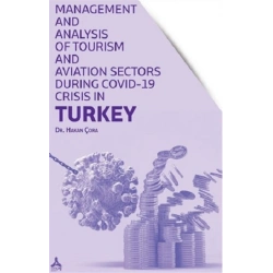 Management and Analysis of Tourism and Aviation Sectors During Covid-19 Crisis in Turkey