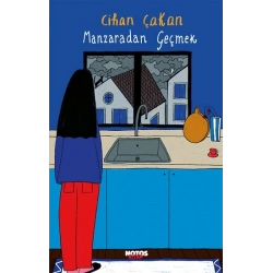 Manzaradan  Geçmek