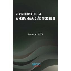 Manzum Lügat Geleneği Ve Kahramanmaraş Ağız Destanları