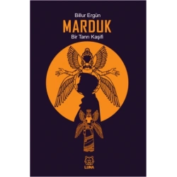 Marduk: Bir Tanrı Kaşifi