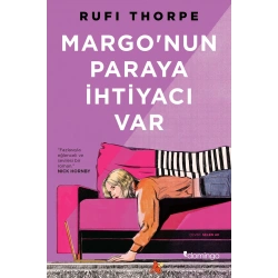 Margo’nun Paraya İhtiyacı Var