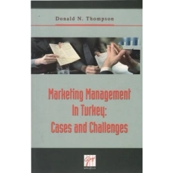 Marketing Management In Turkey: Cases and Challenges