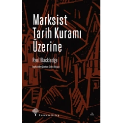 Marksist Tarih Kuramı Üzerine
