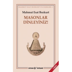 Masonlar Dinleyiniz!