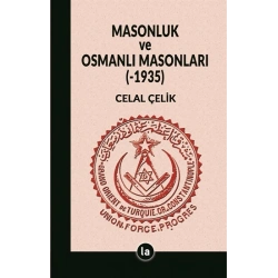 Masonluk ve Osmanlı Masonları (-1935)