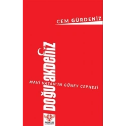 Mavi Vatan’ın Güney Cephesi: Doğu Akdeniz