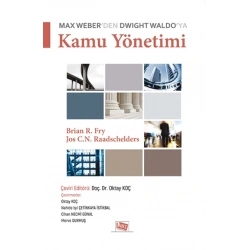 Max Weberden Dwight Waldo`ya Kamu Yönetimi