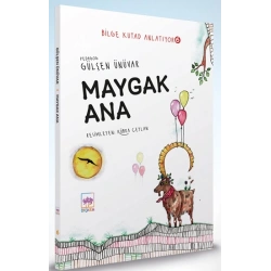 Maygak Ana - Bilge Kutad Anlatıyor - 6 (Ciltli)