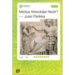 Medya Arkeolojisi Nedir?