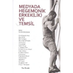Medyada Hegemonik Erkek(lik) ve Temsil