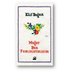Meğer Ben Feministmişim