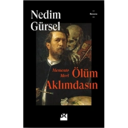 Memento Mori Ölüm Aklımdasın
