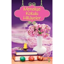 Menekşe Kokulu Hikayeler