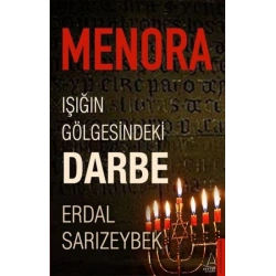 Menora : Işığın Gölgesindeki Darbe