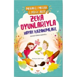 Meraklı Merve & Bilge Arif 2 - Zeka Oyunlarıyla Hayat Kazanımları