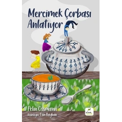 Mercimek Çorbası Anlatıyor