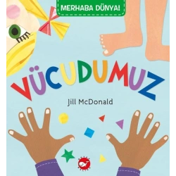 Merhaba Dünya!  Vücudumuz