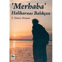 Merhaba Halikarnas Balıkçısı
