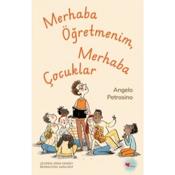 Merhaba Öğretmenim, Merhaba Çocuklar