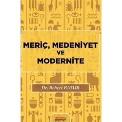Meriç, Medeniyet ve Modernite
