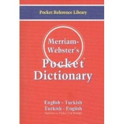 Merriam - Webster’s Pocket Dictionary / English - Turkish / Turkish - English