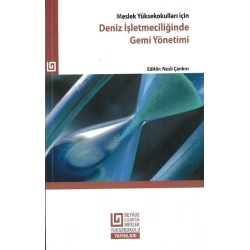 Meslek Yüksek Okulları İçin Deniz İşletmeciliğinde Gemi Yönetimi
