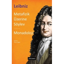 Metafizik Üzerine Söylev & Monadoloji