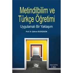 Metindilbilim Ve Türkçe Öğretimi Uygulamalı Bir Yaklaşım