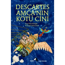 Metis Küçük Filozoflar Serisi 02 - Descartes Amcanın Kötü Cini