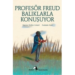 Metis Küçük Filozoflar Serisi 18 - Profesör Freud Balıklarla Konuşuyor