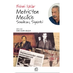Metristen Meclise Sendikacı, Siyasetçi