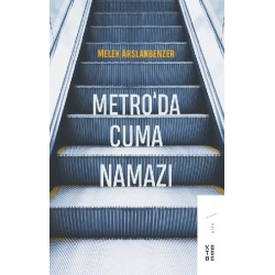 Metro’da Cuma Namazı