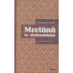 Mevlana ve Etrafındakiler