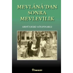 Mevlana’dan Sonra Mevlevilik